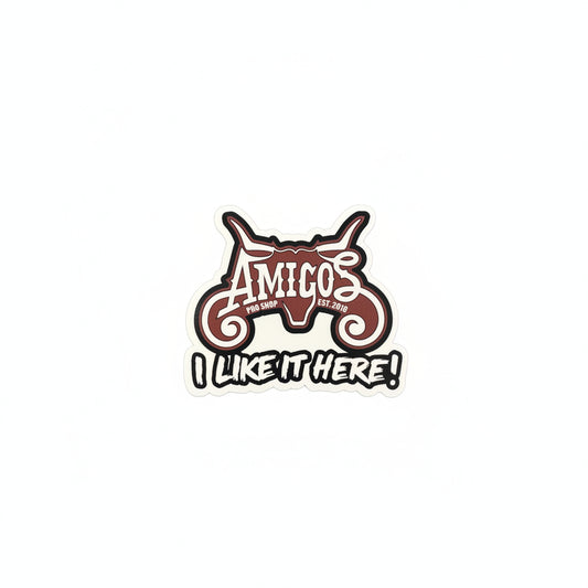 Amigos I Like It Here Sticker